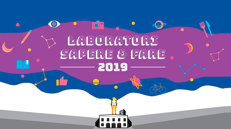 Laboratori Sapere &amp; Fare 2019 — Area Giovani
