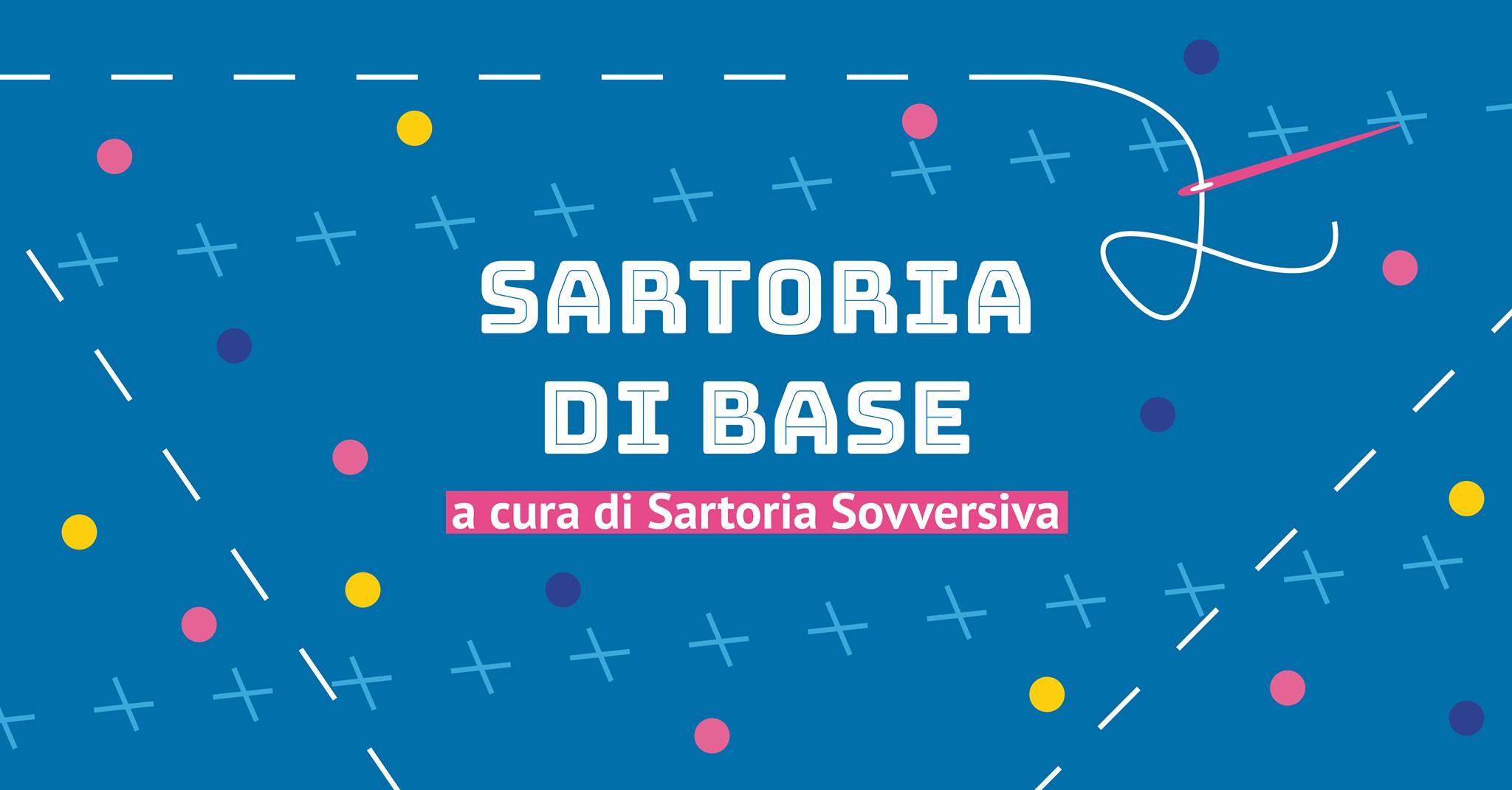 Sartoria di base — Sartoria Sovversiva